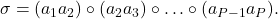 \sigma=(a_{1}a_{2})\circ(a_{2}a_{3})\circ\ldots\circ(a_{P-1}a_{P}).